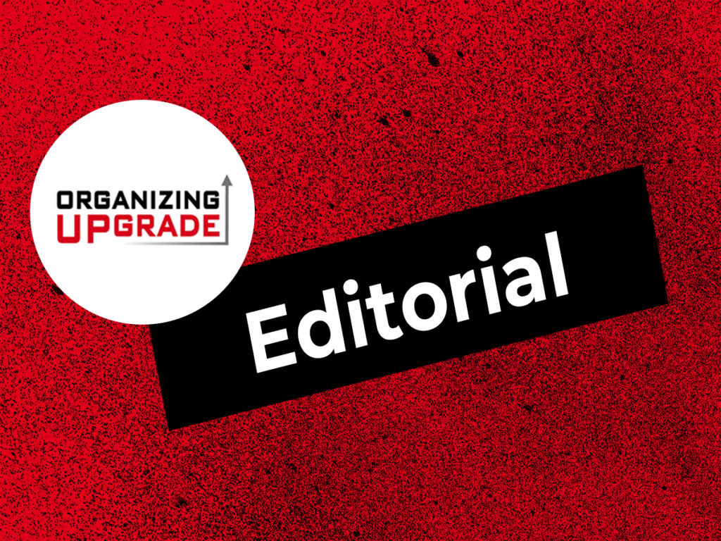 Red background with text overlay of the Organizing Upgrade logo and a banner that says Editorial