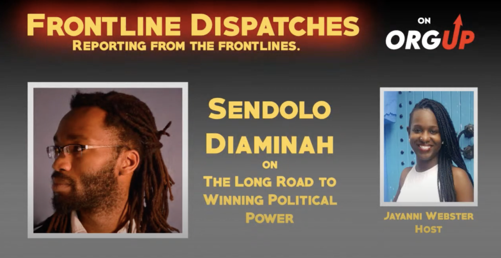 Graphic image advertising Frontline Dispatches with host Jaynni Webster and guest Sendolo Diaminah "The long road to winning political power"