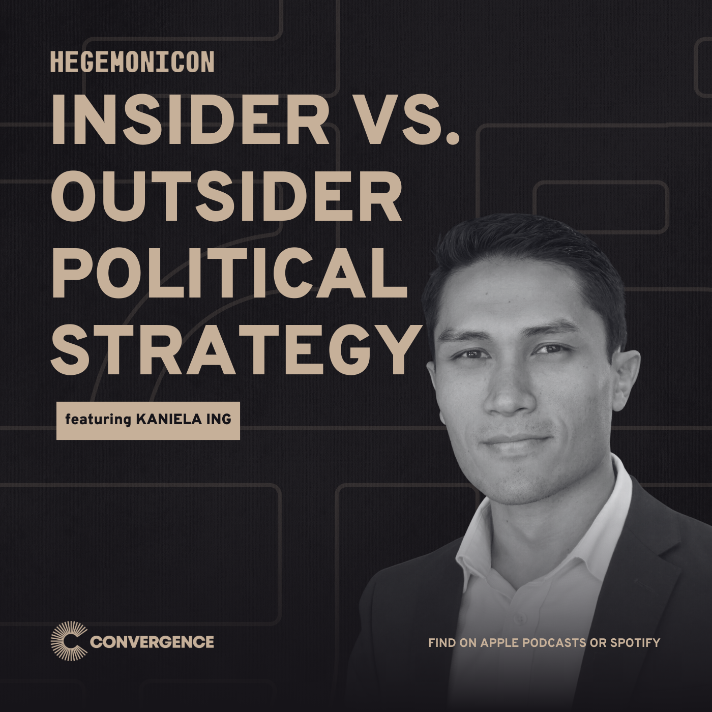 Insider vs. Outsider Political Strategy with Kaniela Ing | Convergence