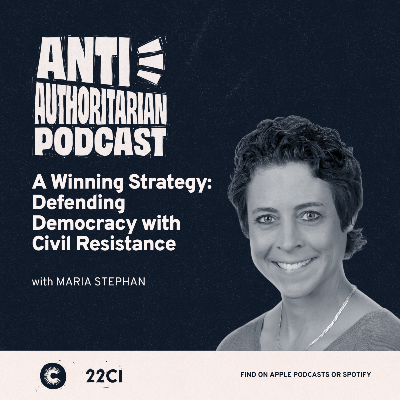 A Winning Strategy: Defending Democracy with Civil Resistance, with Maria Stephan