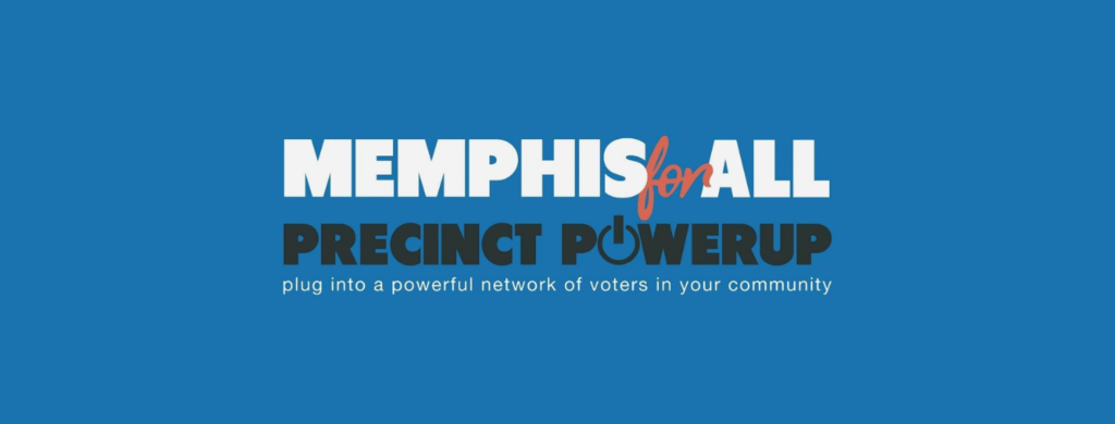 Blue banner that says Memphis for All Precinct Powerup